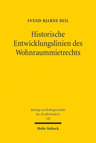 Historische Entwicklungslinien des Wohnraummietrechts