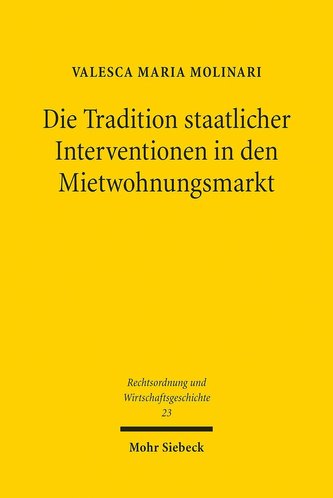 Die Tradition staatlicher Interventionen in den Mietwohnungsmarkt