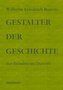 Gestalter der Geschichte