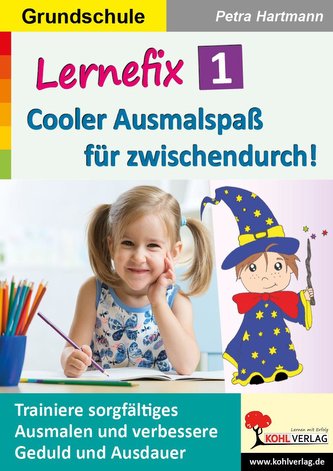 Lernefix / Band 1: Cooler Ausmalspaß für zwischendurch!