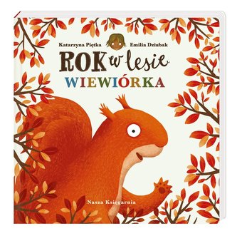 Rok w lesie Wiewiórka
