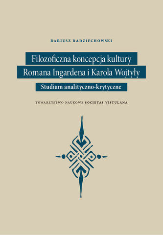 Filozoficzna koncepcja kultury Romana Ingardena i Karola Wojtyły