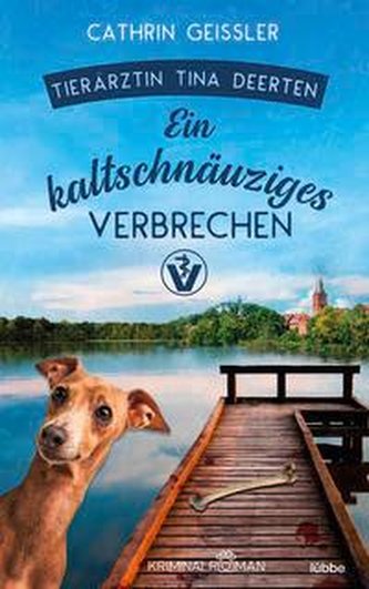 Ein kaltschnäuziges Verbrechen