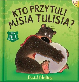 Kto przytuli Misia Tulisia?