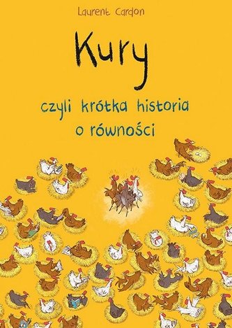 Kury czyli krótka historia o równości