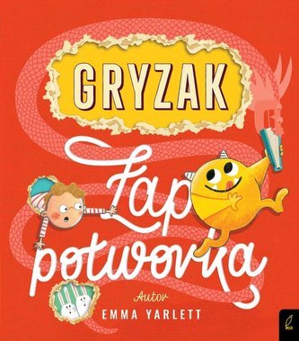 Gryzak Łap potworka!