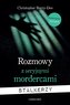 Rozmowy z seryjnymi mordercami