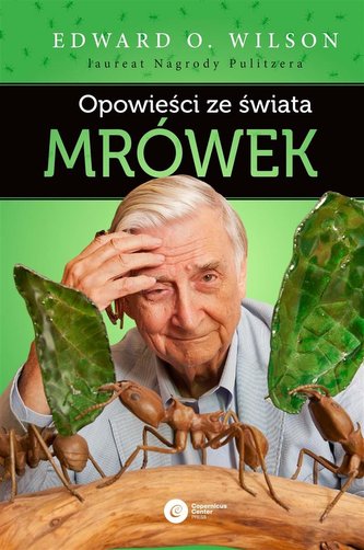Opowieści ze świata mrówek Opowieści ze świata mrówek
