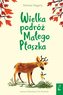 Wielka podróż Małego Ptaszka