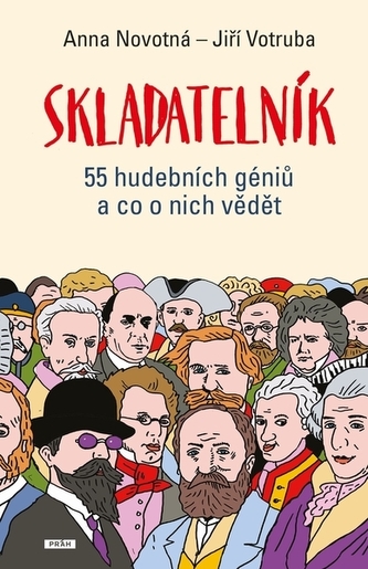 Skladatelník - 55 hudebních géniů a co o nich vědět