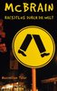 McBrain - Ra(s)tlos durch die Welt