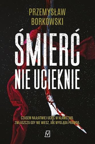 Śmierć nie ucieknie Śmierć nie ucieknie