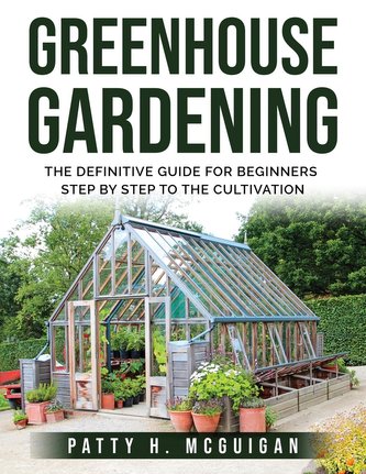 GREENHOUSE GARDENING