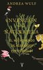 La Invención de la Naturaleza: El Mundo Nuevo de Alexander Von Humboldt / The Invention of Nature: Alexander Von Humboldt's New