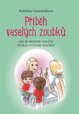 Příběh veselých zoubků Příběh veselých zoubků