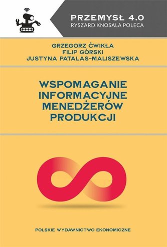 Wspomaganie informacyjne menedżerów produkcji Wspomaganie informacyjne menedżerów produkcji