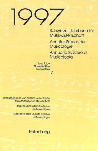 Schweizer Jahrbuch für Musikwissenschaft. Annales Suisses de Musicologie. Annuario Svizzero di Musicologia
