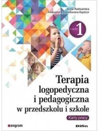 Terapia logopedyczna i pedagogiczna w przedszkolu i szkole Część 1 Karty pracy