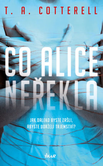 Co Alice neřekla Co Alice neřekla