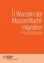 Wurzeln der Massenfluchtmigration