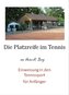 Die Platzreife im Tennis