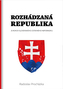 Rozhádzaná republika