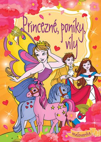 Princezné, poníky, víly maľovanka