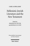 Hellenistic Jewish Literature and the New Testament