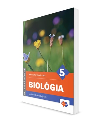 Metodická príručka k učebnici biológie pre 5. ročník ZŠ