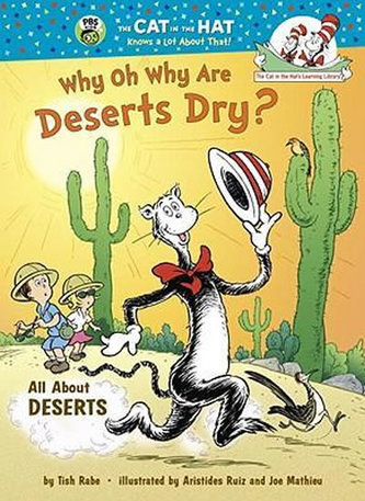 Why Oh Why are Deserts Dry? All About Deserts Why Oh Why are Deserts Dry? All About Deserts