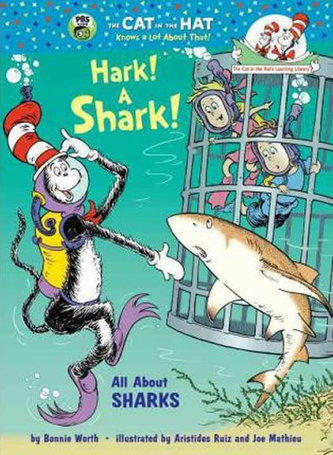 Hark! a Shark! : All About Sharks Hark! a Shark! : All About Sharks