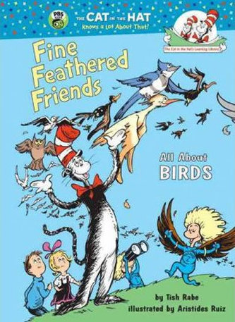 Fine Feathered Friends: All About Bird Fine Feathered Friends: All About Bird