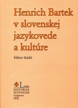 Henrich Bartek v slovenskej jazykovede a kultúre