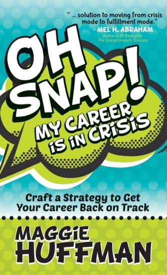 Oh Snap! My Career is in Crisis