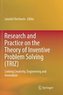 Research and Practice on the Theory of Inventive Problem Solving (TRIZ)