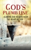 GODS PLUMB LINE