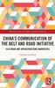 China's Communication of the Belt and Road Initiative