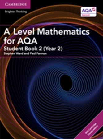 A Level Mathematics for AQA Student Book 2 (Year 2) with Cambridge Elevate Edition (2 Years)