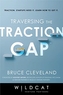 Traversing the Traction Gap