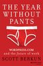 The Year Without Pants