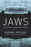 Jaws : The Story of a Hidden Epidemic