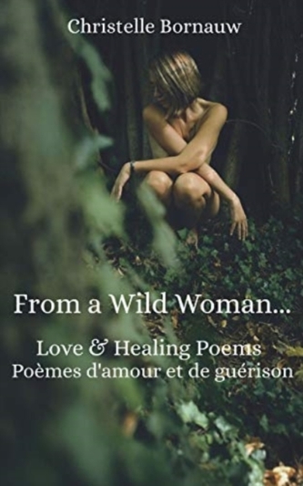 FROM A WILD WOMAN