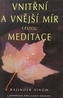 Vnitřní a vnější mír cestou meditace
