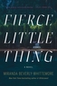 Fierce Little Thing