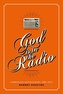 God is in the Radio
