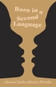 Born In A Second Language