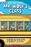 Field Trip (Mr. Wolf's Class #4)