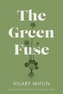 The Green Fuse