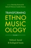 Transforming Ethnomusicology Volume II