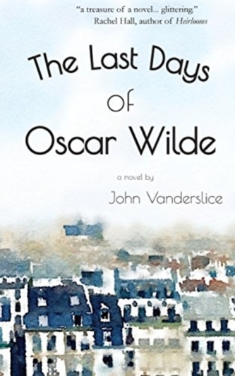 LAST DAYS OF OSCAR WILDE